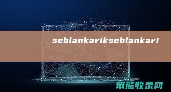 seblankarikseblankari