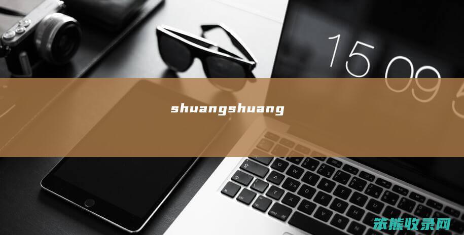 shuangshuang