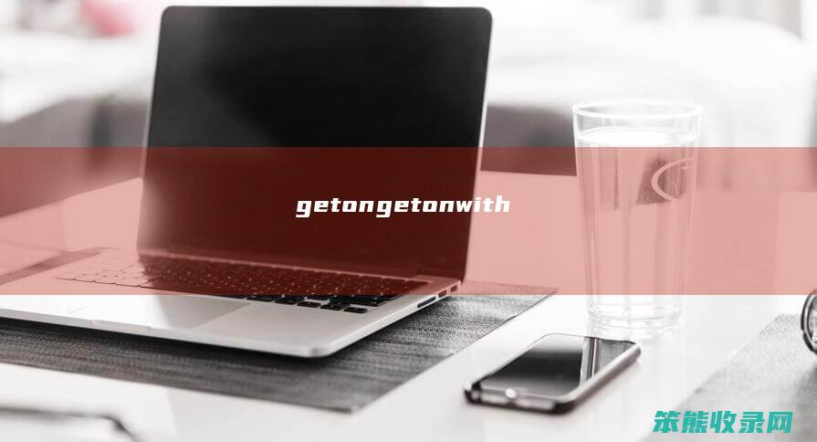 getongetonwith